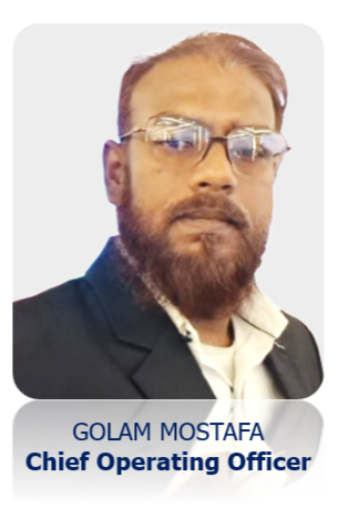 GOLAM MOSTAFA - Chief Operating Officer